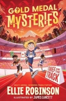 GOLD MEDAL MYSTERIES 01: THIEF ON THE TRACK | 9781398519282 | ELLIE ROBINSON