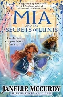 MIA O3 AND THE SECRET OF LUNIS | 9780571368471 | JANELLE MCCURDY