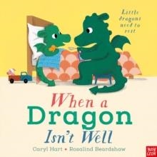 WHEN A DRAGON ISN'T WELL | 9781839943331 | CARYL HART