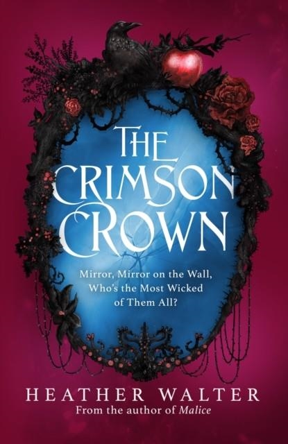 THE CRIMSON CROWN | 9781529939903 | HEATHER WALTER