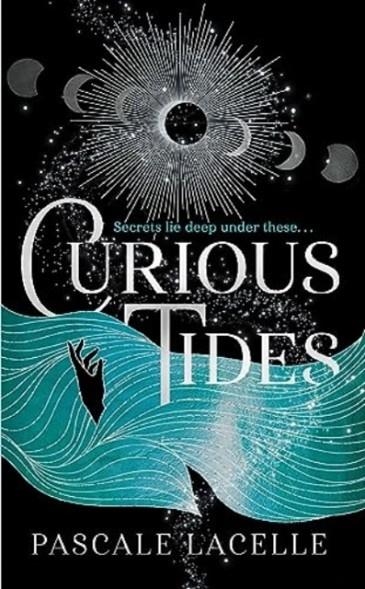 CURIOUS TIDES | 9781398527362 | PASCALE LACELLE