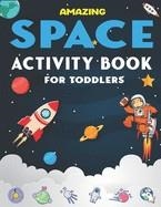 AMAZING SPACE ACTIVITY BOOK FOR TODDLERS | 9798607016821 | PRESS, MAHLEEN 