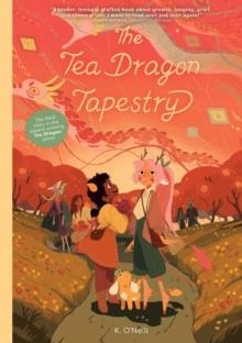 TEA DRAGON TAPESTRY TREASURY EDITION | 9781637154564 | K. O'NEILL