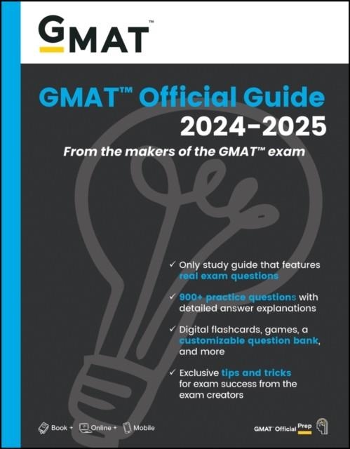 GMAT OFFICIAL GUIDE 2024-2025: BOOK + ONLINE QUESTION BANK | 9781394260027 | GMAC