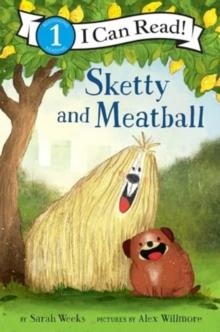 I CAN READ LEVEL 1: SKETTY AND MEATBALL | 9780062431615 | SARAH WEEKS