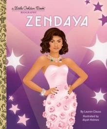 ZENDAYA : A LITTLE GOLDEN BOOK BIOGRAPHY | 9780593711507 | LAUREN CLAUSS