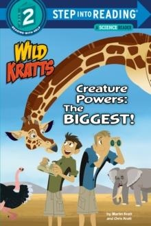 STEP INTO READING LEVEL 2: CREATURE POWERS: THE BIGGEST | 9781984851208 | MARTIN KRATT