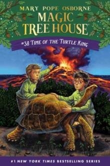 MAGIC TREEHOUSE 38: TIME OF THE TURTLE KING  | 9780593488577 | MARY POPE OSBORNE