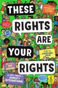 THESE RIGHTS ARE YOUR RIGHTS | 9781839132155 | AMNESTY INTERNATIONAL