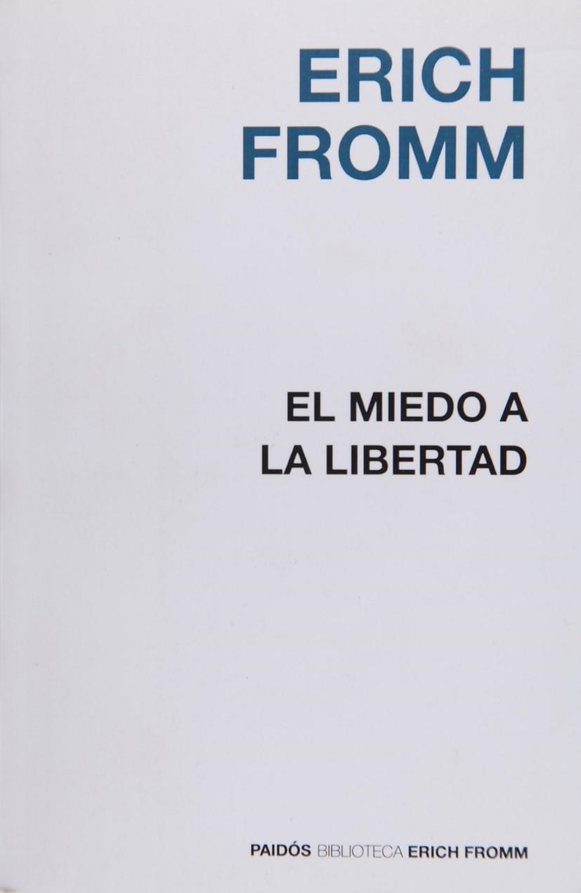 EL MIEDO A LA LIBERTAD | 9788449308536 | ERICH  FROMM