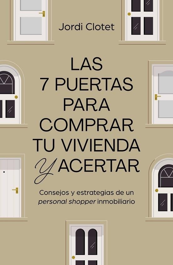 LAS 7 PUERTAS PARA COMPRAR TU | 9788498755558 | JORDI  CLOTET