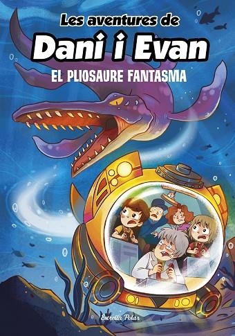 DANI I EVAN 6. PLIOSAURE | 9788413893051 | LAS AVENTURAS DE DANI Y EVAN