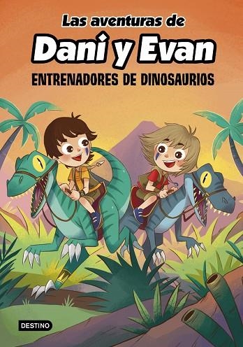 DANI Y EVAN 3. ENTRENADORES | 9788408240372 | LAS AVENTURAS DE DANI Y EVAN