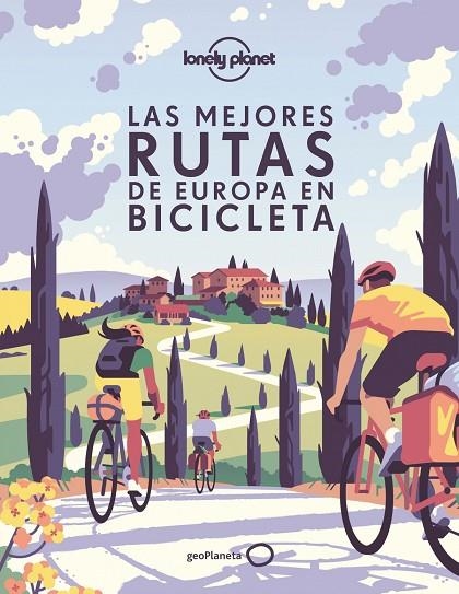 LAS MEJORES RUTAS POR EUROPA EN BICICLETA | 9788408239024 | VV.AA