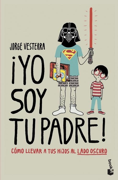 ¡YO SOY TU PADRE! | 9788445008850 | JORGE  VESTERRA