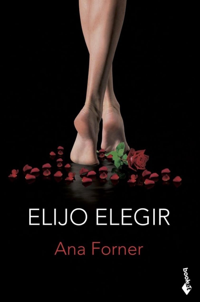 ELIJO ELEGIR | 9788408213666 | ANA  FORNER