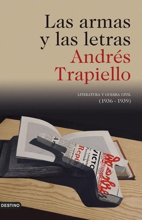 LAS ARMAS Y LAS LETRAS | 9788423355532 | ANDRÉS TRAPIELLO