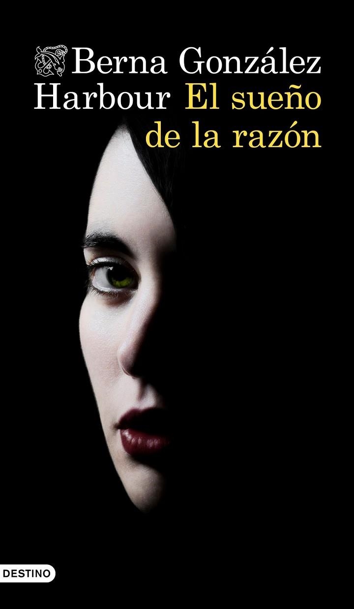 EL SUEÑO DE LA RAZÓN | 9788423355310 | BERNA GONZÁLEZ HARBOUR