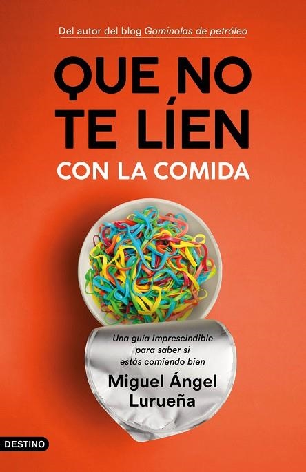 QUE NO TE LÍEN CON LA COMIDA | 9788423358755 | MIGUEL ÁNGEL LURUEÑA