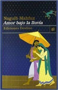 AMOR BAJO LA LLUVIA | 9788423331208 | NAGUIB MAHFUZ