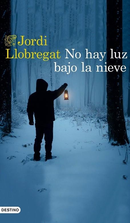 NO HAY LUZ BAJO LA NIEVE | 9788423356027 | JORDI LLOBREGAT