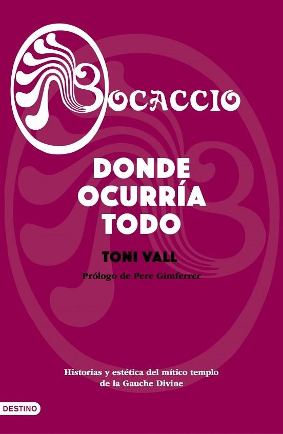 BOCACCIO. DONDE OCURRÍA TODO | 9788423356775 | TONI VALL