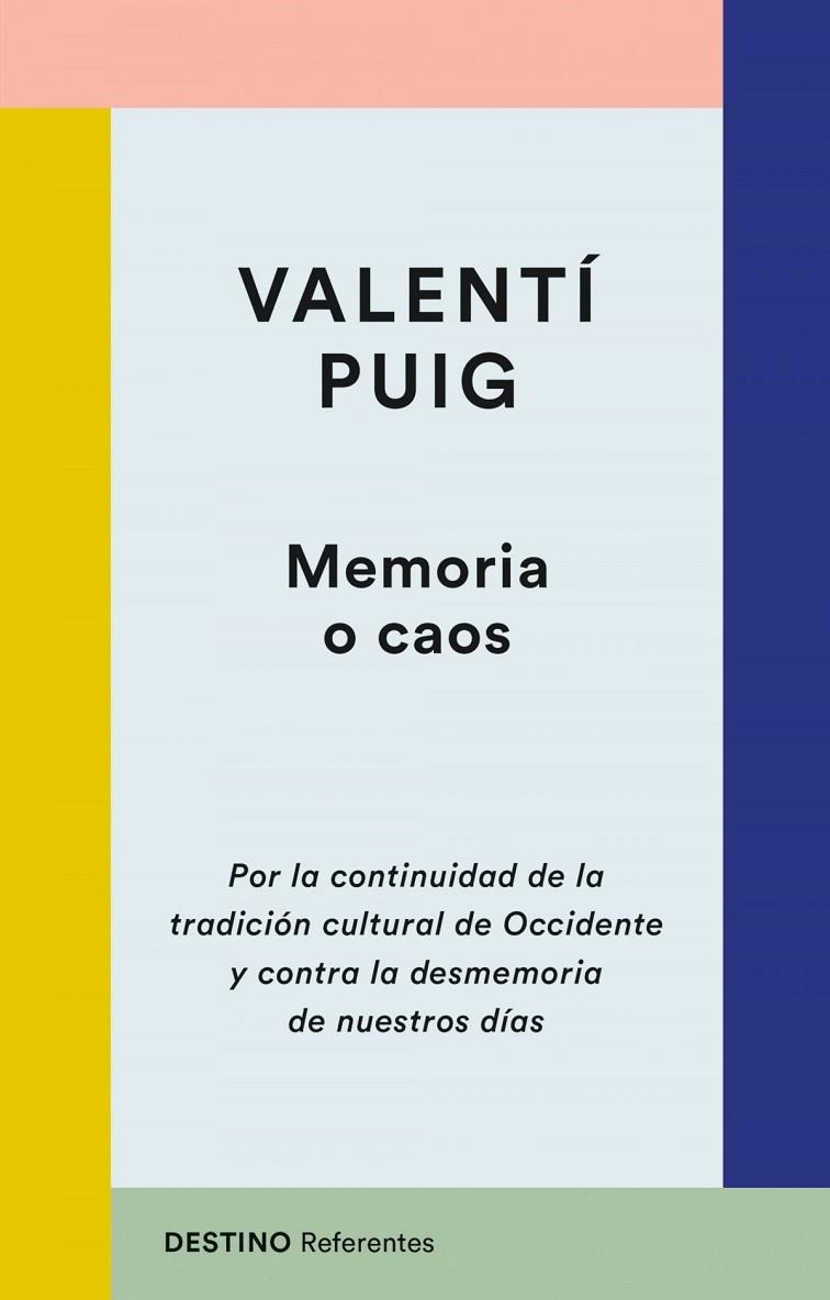 MEMORIA O CAOS | 9788423356324 | VALENTÍ PUIG