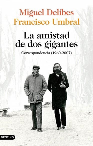 LA AMISTAD DE DOS GIGANTES | 9788423359172 | FRANCISCO UMBRAL