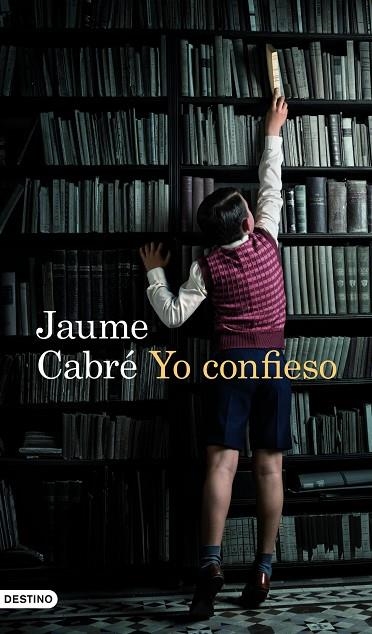 YO CONFIESO | 9788423359837 | JAUME CABRÉ