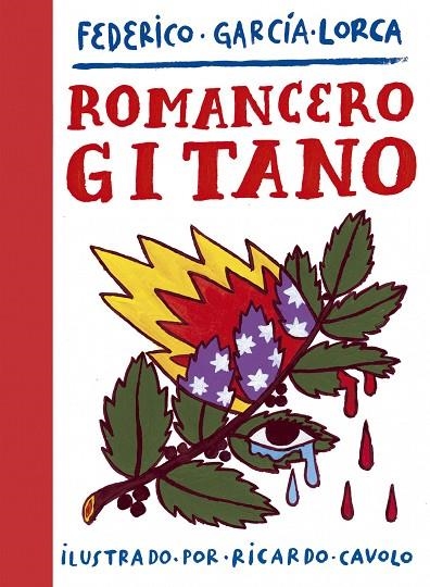 ROMANCERO GITANO | 9788417858407 | FEDERICO GARCÍA LORCA. ILUSTRADO POR RICARDO CAVOLO