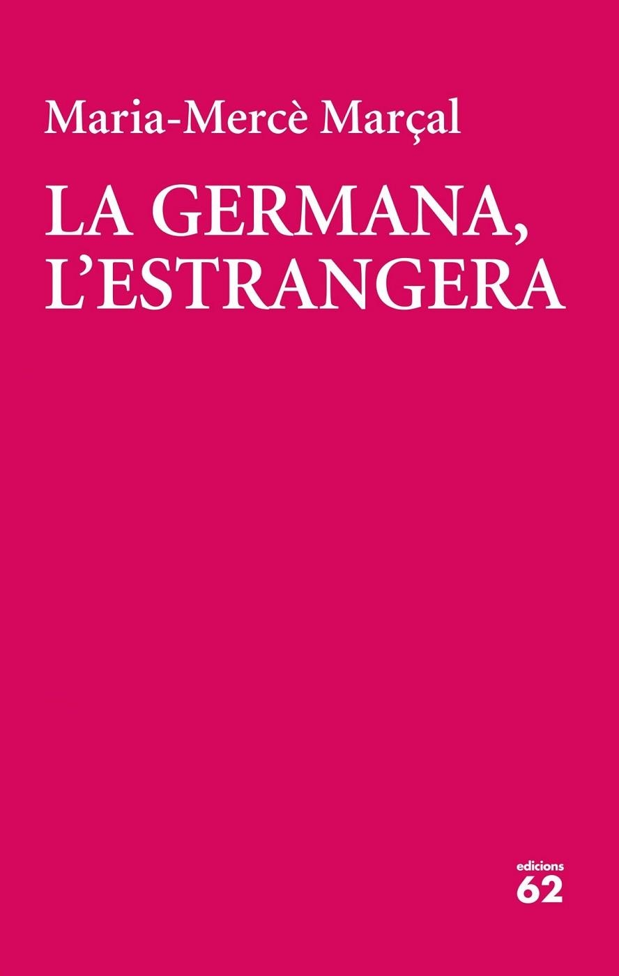 LA GERMANA, L'ESTRANGERA | 9788429777413 | MARIA-MERCÈ  MARÇAL