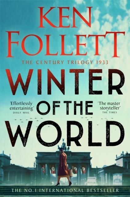 WINTER OF THE WORLD | 9781035034253 | KEN FOLLETT