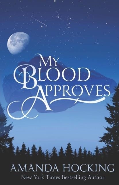 MY BLOOD APPROVES | 9798357207418 | AMANDA HOCKING