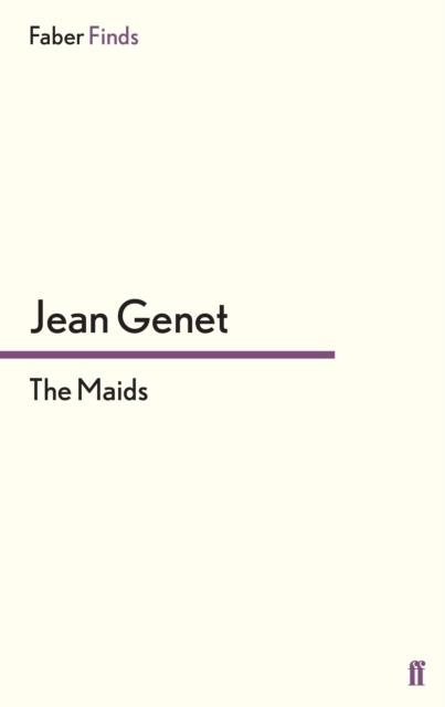 THE MAIDS | 9780571251148 | M.JEAN GENET