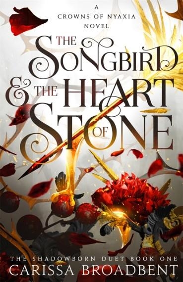 THE SONGBIRD AND THE HEART OF STONE | 9781035050727 | CARISSA BROADBENT