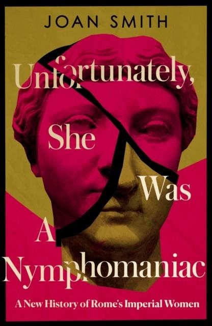 UNFORTUNATELY SHE WAS A NYMPHOMANIAC | 9780008638818 | JOAN SMITH