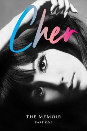 CHER THE MEMOIR PART ONE | 9780008355357 | CHER