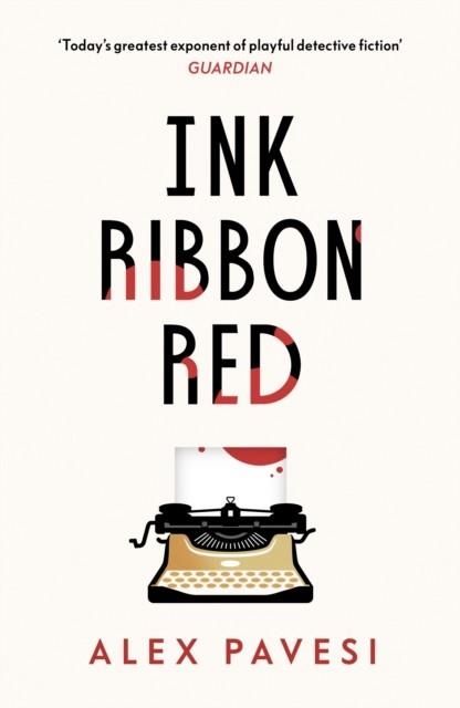 INK RIBBON RED | 9780241433591 | ALEX PAVESI