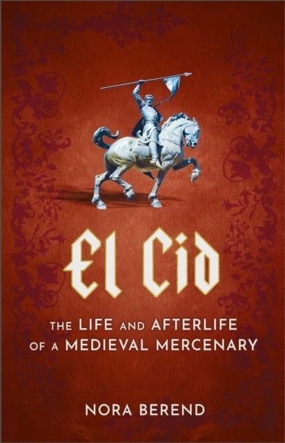 EL CID | 9781399709637 | NORA BEREND