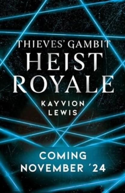 HEIST ROYALE | 9781398526747 | KAYVION LEWIS