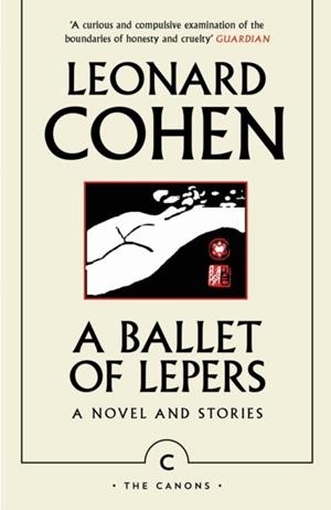 A BALLET OF LEPERS | 9781837262694 | LEONARD COHEN