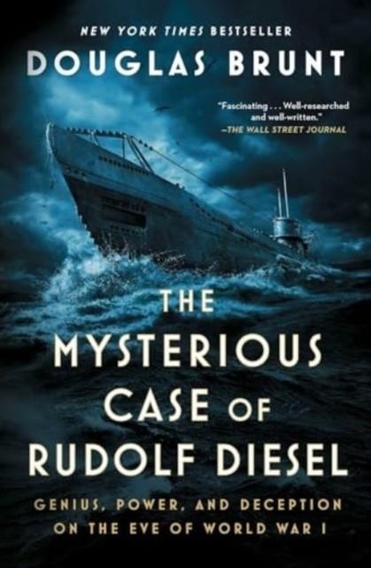 THE MYSTERIOUS CASE OF RUDOLF DIESEL | 9781982169916 | DOUGLAS BRUNT