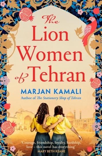 THE LION WOMEN OF TEHRAN | 9781398534759 | MARJAN KAMALI