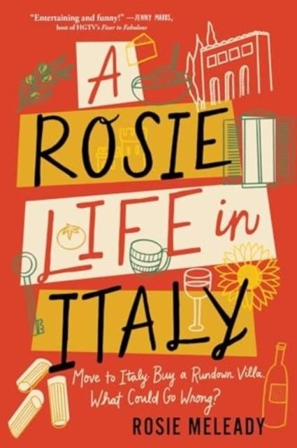 A ROSIE LIFE IN ITALY | 9781464222665 | ROSIE MELEADY