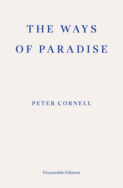 THE WAYS OF PARADISE | 9781804271063