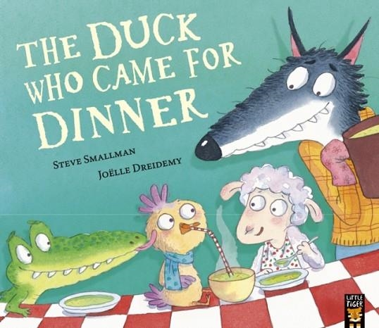 THE DUCK WHO CAME FOR DINNER | 9781801044745 | SMALLMAN AND DREIDEMY