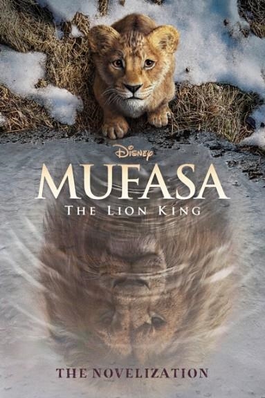 MUFASA: THE LION KING NOVELIZATION | 9781368099318