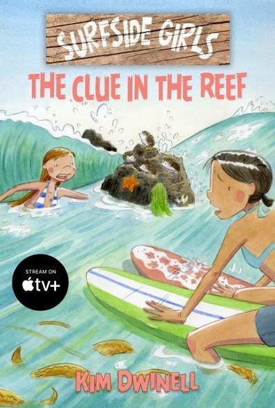 SURFSIDE GIRLS: THE CLUE IN THE REEF | 9781603095297 | KIM DWINELL