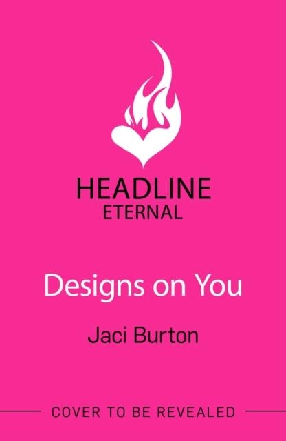 DESIGNS ON YOU | 9781472299451 | JACI BURTON