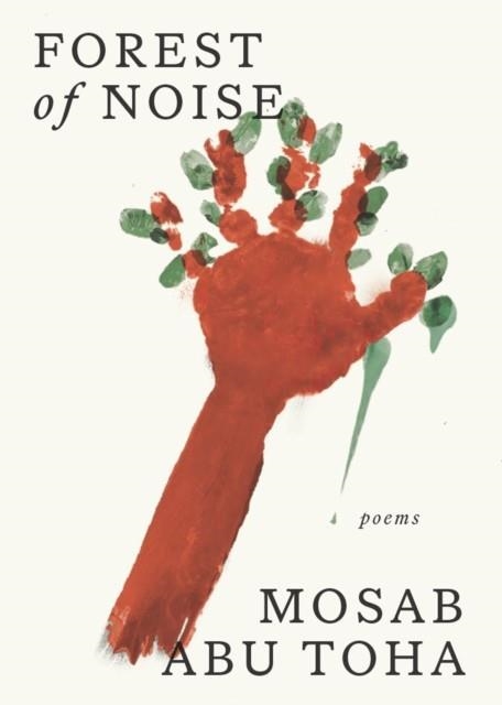 FOREST OF NOISE | 9780008738839 | MOSAB ABU TOHA